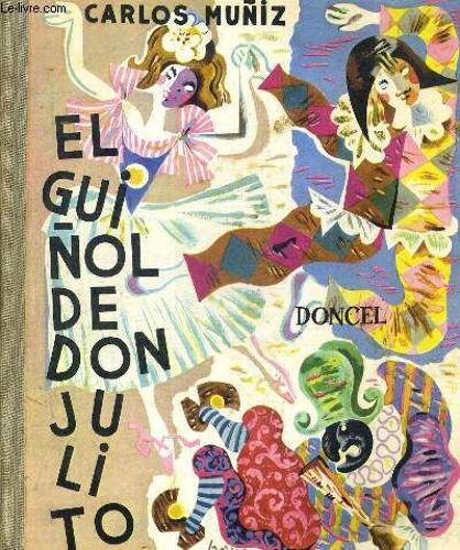 El Guinol De Don Julito. La Balllena Alegre N°6.  Ouvrage En Espagnol.