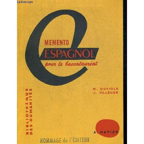 Memento Espagnol Pour Le Baccalaureat. Bibiotheque Des Humanites