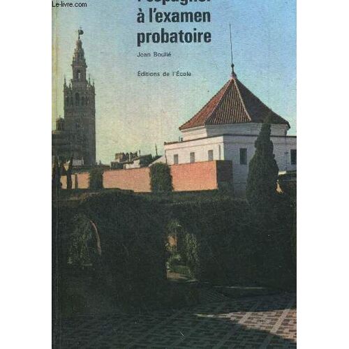 L Espagnol A L Examen Probatoire. Ouvrage En Espagnol.