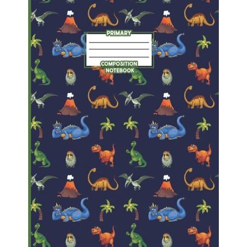 Primary Composition Notebook: Cute Dinosaur Pattern Primary Composition Notebook For Grades K-2 With Picture Space Top Half Blank | Handwriting Practice Paper.
