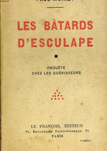 Les Batards D Esculape. Enquete Chez Les Guerisseurs