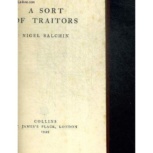 A Sort Of Traitors. Ouvrage En Anglais