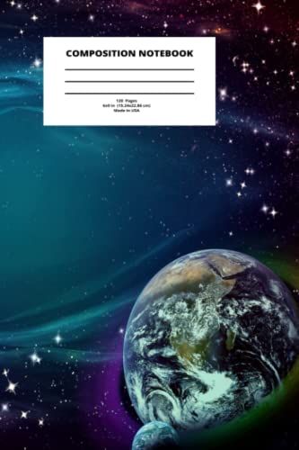 Space Composition Notebook College Ruled: 6x9 In (15.24 X22.86 Cm) 120 Pages