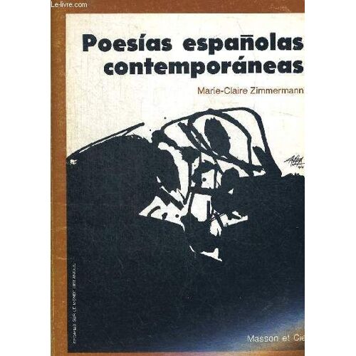 Poesias Espanolas Contemporaneas. Ouvrage En Espagnol.