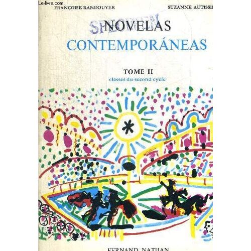 Novelas Contemporaneas. En 2 Volumes. Tome I Classe De Seconde Et Tome Ii Classes Du Second Cycle. Ouvrage En Espagnol