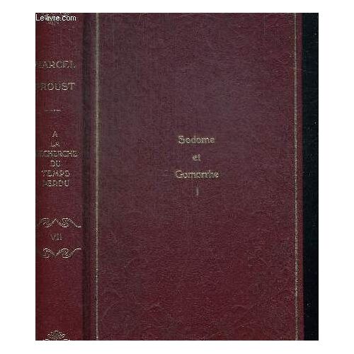 Sodome Et Gomorrhe Volume I. Collection A La Recherche De Temps Perdu Tome Vii