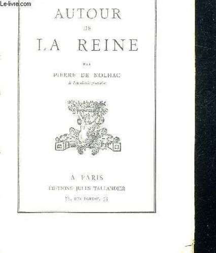 Autour De La Reine. - Vendu En L Etat