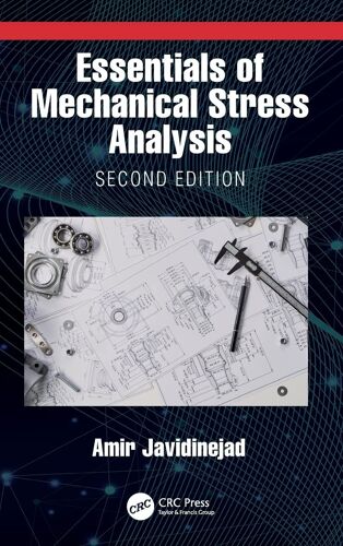 Essentials Of Mechanical Stress Analysis
