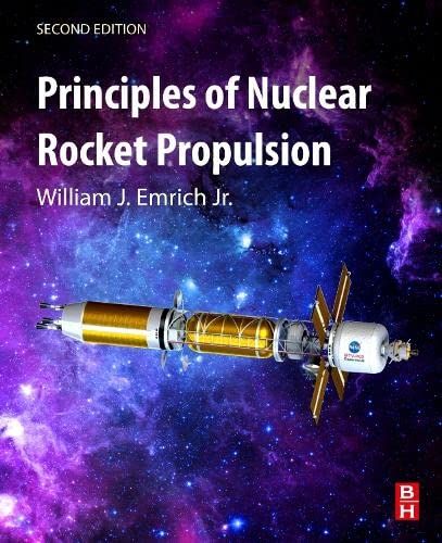 Principles Of Nuclear Rocket Propulsion