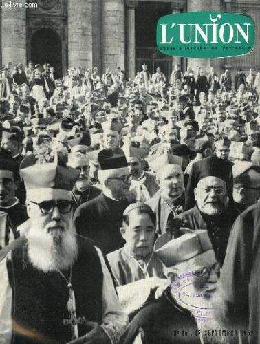 L'union, Revue D'information Pastorale, N° 16, Sept. 1963 (Sommaire: Hans Küng: Le Concile, Épreuve De L'eglise. Qualité Théologique Très Sûre, Franchise Assez Nouvelle Dans L'eglise. Livre ...