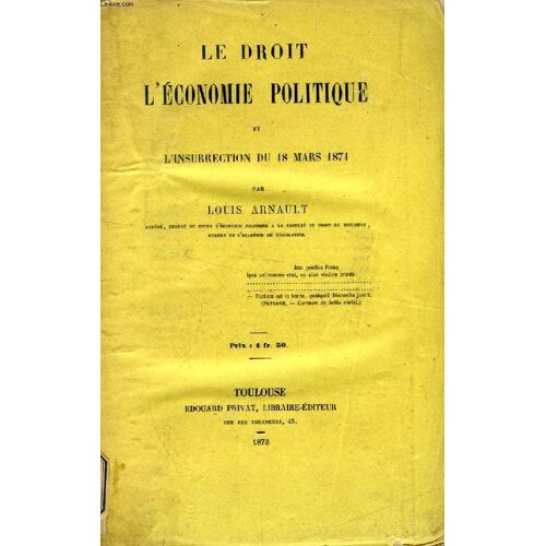 Le Droit, L'economie Politique Et L'insurrection Du 18 Mars 1871