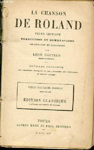 La Chanson De Roland : Texte Critique - Traduction Et Commentaire, Grammaire Et Glossaire.