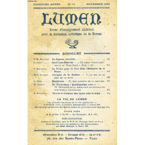 Lumen, 13e Annee, N° 11, Nov. 1932 (Sommaire: B.-M. Morineau. La Sagesse Incarnée. F. Amiot. Saint Jean-Baptiste. Tu Seras Nommé Prophète Du Très-Haut (Luc, I, 76). P. Maranget. La Prière ...