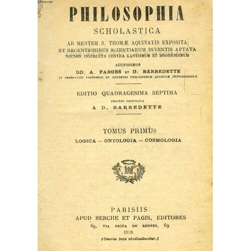 Philosophia Scolastica Ad Mentem S. Thomae Aquinatis Exposita, 2 Tomes