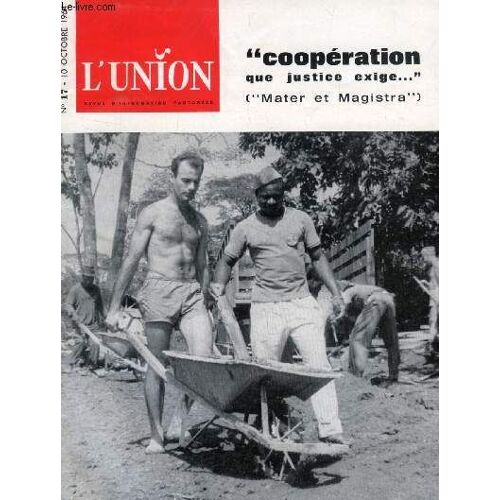 L'union, Revue D'information Pastorale, N° 17, Oct. 1964 (Sommaire: F. Coudreau, H. Holsten: « Une Pastorale Qui S'interroge »... Et Qui Fait Que Nous Nous Interrogeons Parfois Avec ...