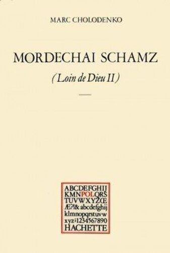 Mordechai Schamz (Loin De Dieu)