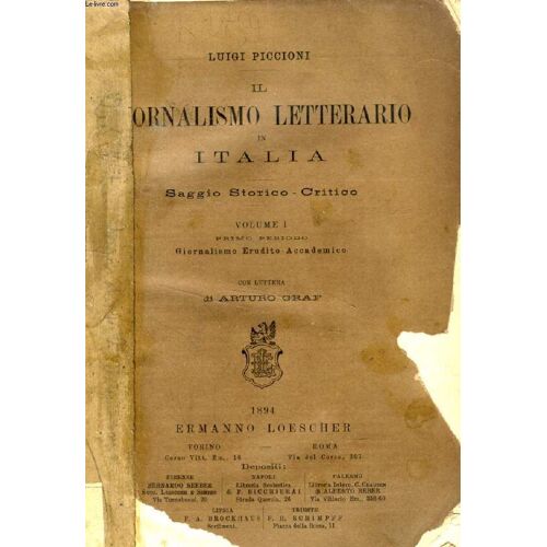 Il Giornalismo Letterario In Italia, Saggio Storico-Critico, Vol. I