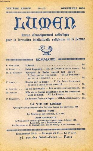 Lumen, 11e Annee, N° 12, Dec. 1930 (Sommaire: P. Maranget. L'avent. G. Bardy. Saint Augustin. Iii. Le Docteur De La Grâce. M.-B. Hygonet. Pourquoi Le Verbe S'est-Il Fait Chair? I. Position ...