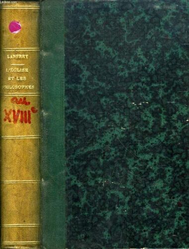 L'eglise Et Les Philosophes Au Dix-Huitieme Siecle