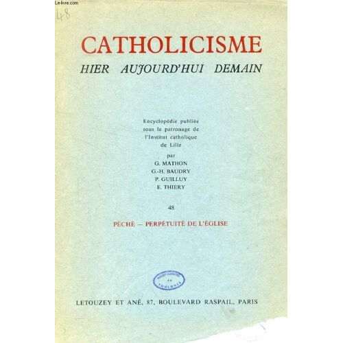 Catholicisme Hier, Aujourd'hui, Demain, Fasc. 48, Peche - Perpetuite De L'eglise