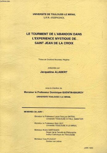 Le Tourment De L'abandon Dans L'experience Mystique De Saint Jean De La Croix (These)