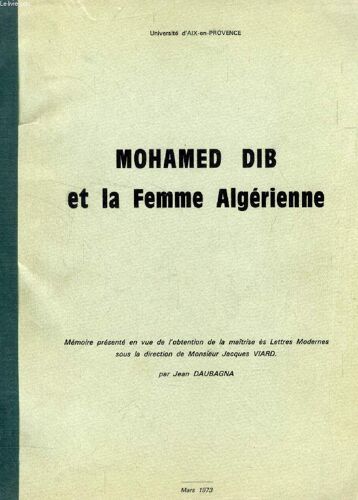 Mohamed Dib Et La Femme Algerienne (Memoire)