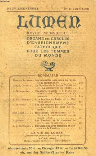 Lumen, 9e Annee, N° 6, Juin 1928 (Sommaire: Maurice Vaussard. Les Nouvelles Exigences De L¿Apostolat Missionnaire. Dom L. Chambat. Le Mystère De La Sainte Trinité. Iii. La Génération Pu ...