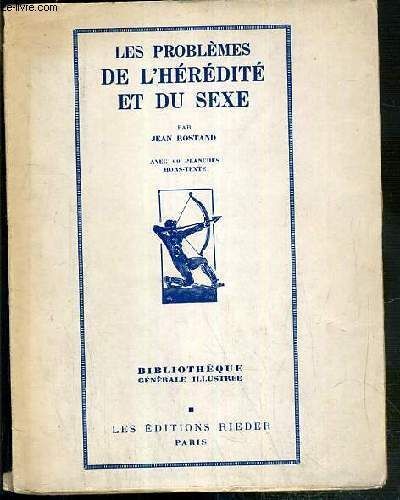 Les Problemes De L'heredite Et Du Sexe / Bibliotheque Generale Illustree N°23.