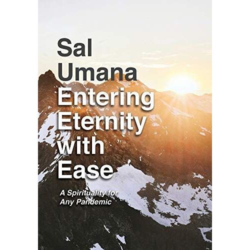 Entering Eternity With Ease