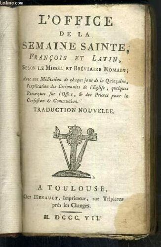 L'office De La Semaine Sainte Francois Et Latin - Selon Le Missel Et Breviaire Romain - Traduction Nouvelle
