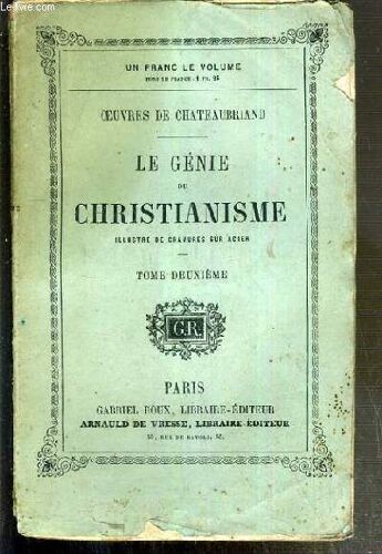 Le Genie Du Christianisme, Illustre De Gravures Sur Acier - Tome Deuxieme / Oeuvres De Chateaubriand
