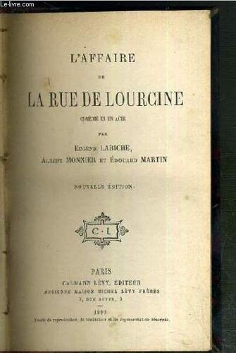 L'affaire De La Rue De Lourcine - Comedie-Vaudeville - Nouvelle Edition