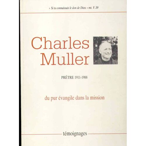 Charles Muller Prêtre 1911-1988