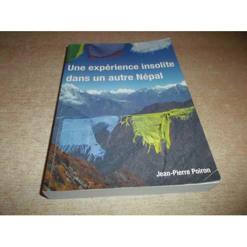 Une Experience Insolite Dans Un Autre Nepal