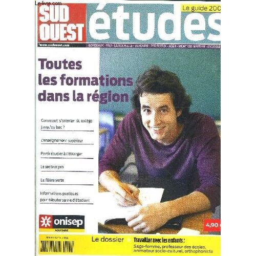 Sud Ouest Etudes Le Guide 2009- Toutes Les Formations Dans La Region
