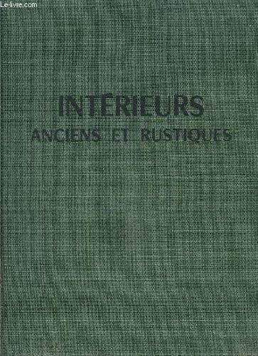 Interieurs Anciens Et Rustiques
