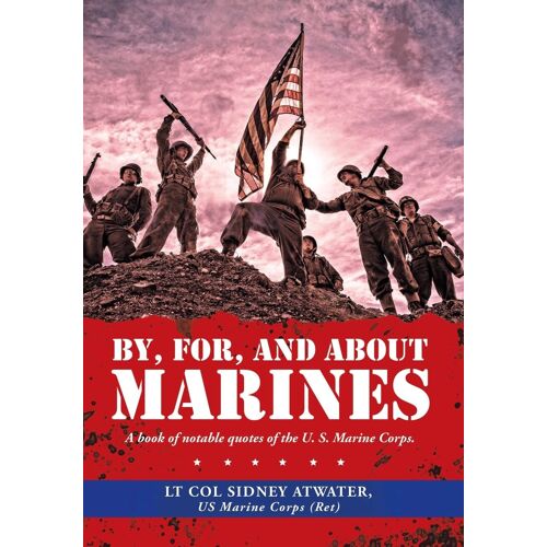 By, For, And About Marines