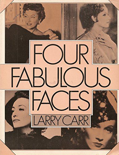 Four Fabulous Faces: Swanson, Garbo, Crawford, Dietrich