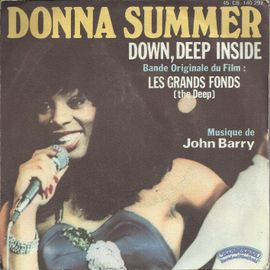 Bande Original Du Film "Les Grands Fonds" (The Deep) : Thème Des Grands Fonds (Down, Deep Inside) (Donna Summer - Bjohn Barry) 4'25  /   Version Instrumentale 4'34