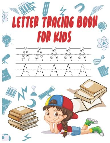 Letter Tracing Book For Kids: This Book Help Your Kids