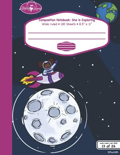 Niddy Knows Composition Notebook: She Is Exploring , 120 Pages, 8.5'' X 11'', Wide Ruled (Niddy Knows 8.5" X11" Wide Ruled Composition Notebooks)
