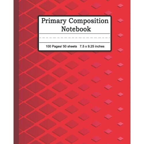 Primary Composition Notebook: Red Marble , Grades K-2, A Basic Writing And Drawing Notebook With Half Space For Drawing And Spaced Lines For Writing ... Center Line (7.5 X 9.25 Inch 100 Pages)