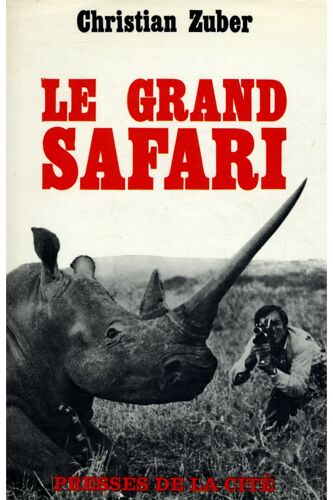 Le Grand Safari / Zuber, Christian / Réf: 23795