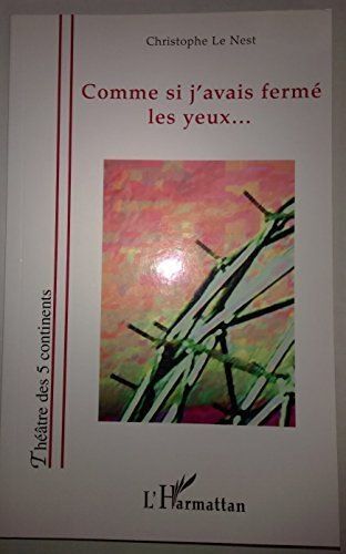 Comme Si J'avais Fermé Les Yeux