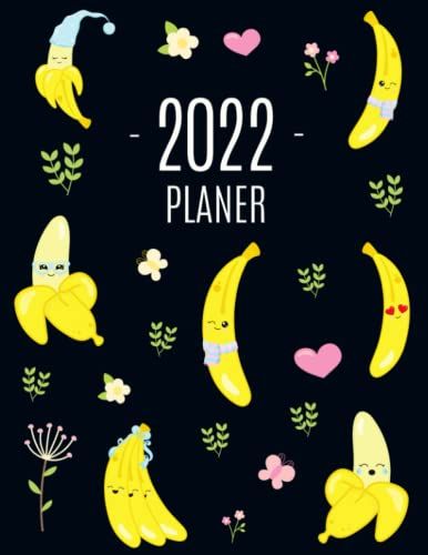 Banane Planer 2022: Wochenplaner 2022 Mit Raum Für Notizen | Januar - Dezember 2022 Mit Wochenansicht | Einfacher Überblick Über Die Terminpläne | Agenda Organizer Terminplaner