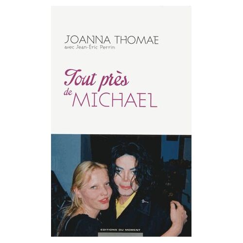 Tout Près De Michael