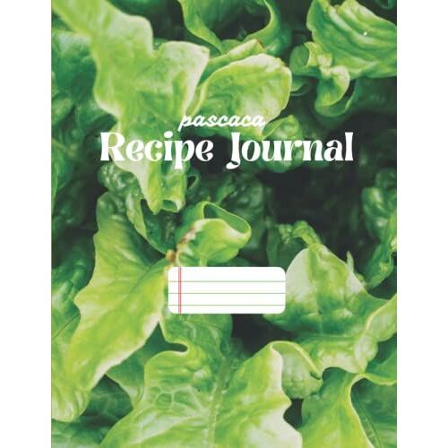 Recipe Journal: Ruled Journal To Write In Your Own Recipes Of All Cuisines, Size: 8.5" X11" , 120 Pages