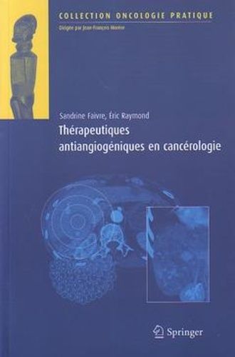 Thérapeutiques Antiangiogéniques En Cancérologie