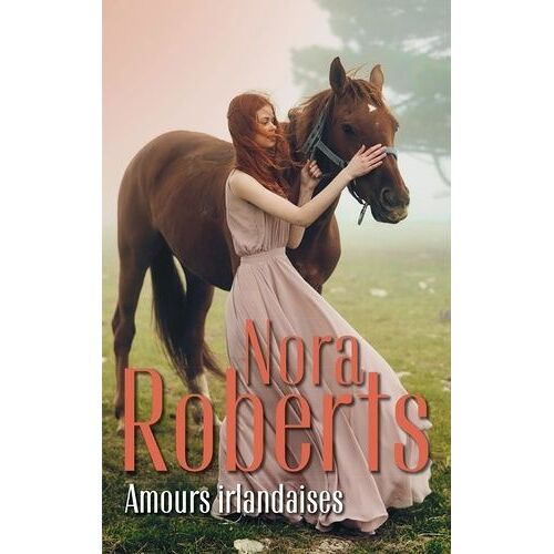 Amours Irlandaises - La Belle D'irlande - L'héritière D'irlande