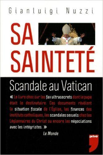 Sa Saintete Scandale Au Vatican
